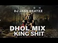 King Shit ( Dhol Remix ) | Shubh | Leo | Dj Jass Beatzz | New Punjabi Songs 2023