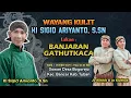 Download Lagu BANJARAN GATHUTKACA - KI SIGID ARIYANTO - BT; DUO JO - SOWAN, Ds. Bogorejo Kec. Bancar Kab. Tuban