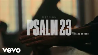 Phil Wickham Psalm 23 Official Music Video Ft Tiffany Hudson 