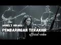 Download Lagu PEMBARINGAN TERAKHIR - OFFICIAL VIDEO 