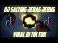 Download Lagu DJ SALTING JEDAG JEDUG TIKTOK VIRAL!!! TERBARU 2021🎶DJ SALTING DJ MBON MBON VIRAL TIKTOK 2021