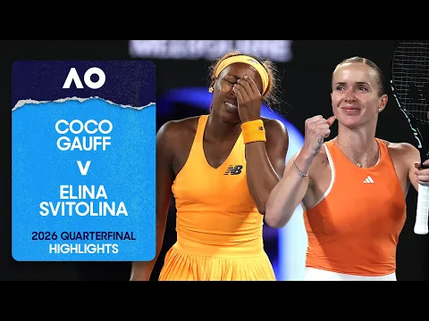Coco Gauff v Elina Svitolina Highlights | Australian Open 2026 Quarterfinal - YouTube thumbnail