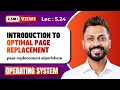 L-5 24 Optimal Page Replacement algorithm Operating System