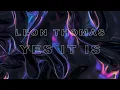 Leon Thomas - YES IT IS | Chopped & Screwed [Screwed Smooth]