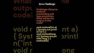 Java Challenge Day 3 Method Overloading Type Promotion - Can You Guess the Output