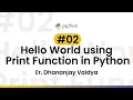 Hello World using Print Function in Python