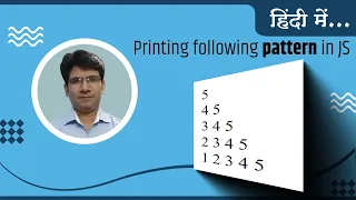 Creating Pattern in JavaScript Number Pattern in JavaScript