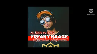 mc bijju vs fisher freaky kaage dj bhrth colour kaage smashup 