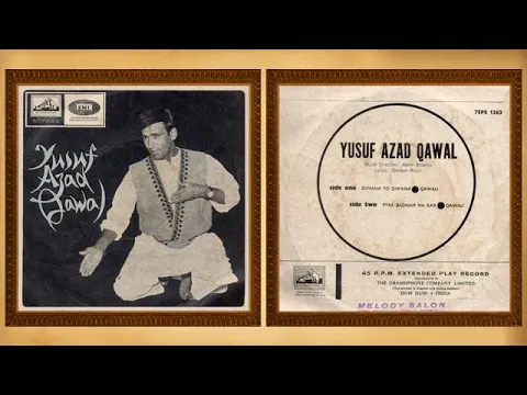 Download MP3 Diwana To Diwana-Pyar Badnam Na Kar | 45 RPM | Yusuf Azad - Urdu Modern Qawwali (1964)