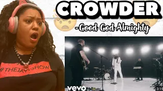 CROWDER - GOOD GOD ALMIGHTY