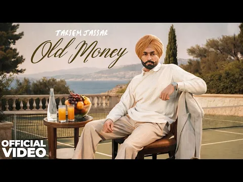 Video Thumbnail: Old Money : Tarsem Jassar (Official Video) | Deep Jandu | New Punjabi Song 2026