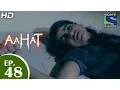 Lagu Aahat - आहट - Episode 48 - 26th May 2015