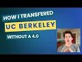 My UC Berkeley Transfer Story Stats Essays and What Actually Mattered