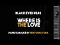 Download Lagu Where Is The Love - Black Eyed Peas (Acoustic Piano karaoke Version)
