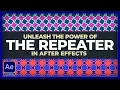 Unleash the POWER of THE REPEATER Adobe After Effects Tutorial
