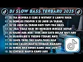 Download Lagu DJ SLOWBASS TERBARU 2025 || DJ TIA MONIKA X CLBK X WUTWUT || DJ ROMLOS PROPUN X SU JAUH SA TANAM