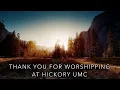 Worship with Us at Hickory