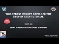 Wordpress Widget Development Beginner Tutorials Step by Step - Using Wordpress functions in Widget