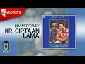 Download Lagu Bram Titaley - Kr. Ciptaan Lama (Official Karaoke Video)