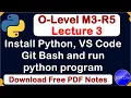 O-Level M3 R5 Install Python VS Code Git Bash Lecture 3