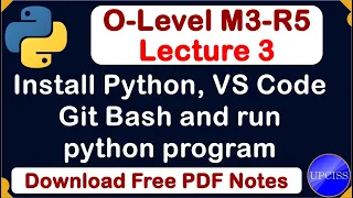 O-Level M3 R5 Install Python VS Code Git Bash Lecture 3