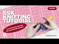 How to Slip Slip Knit SSK Left-Leaning Knitting Decrease Tutorial