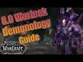BFA - 8 0 Demonology Warlock DPS Guide Azerite Talents and Rotation Mythic and Uldir