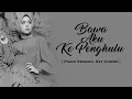 Download Lagu BAWA AKU KE PENGHULU - [ Piano Version - Key Cowok ]