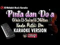 Download Lagu PINTA DAN DOA (El-Surayya Medan) Karaoke - Nada Putri (Dm) - Qasidah Melayu