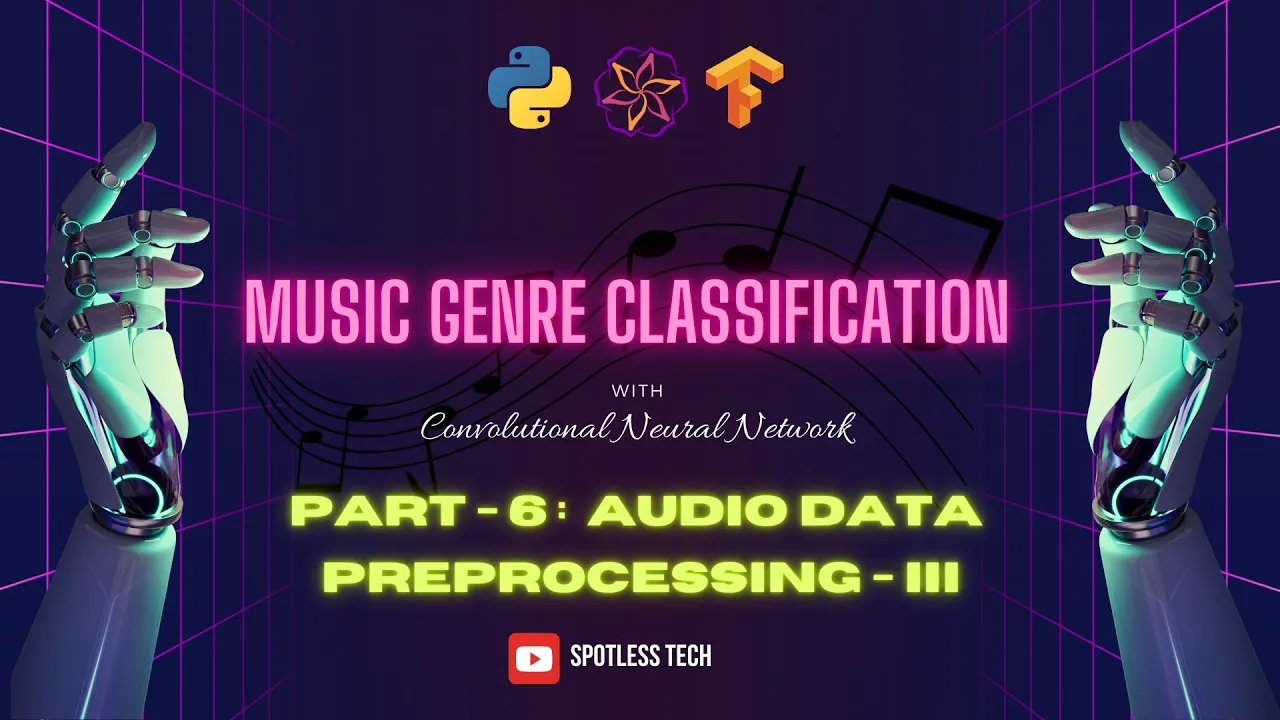 Music Genre Classification System using Deep Learning Part-6 | Audio Data Preprocessing Part-3