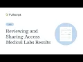 Labs Reviewing and sharing Access Medical Labs results with patients Provider support