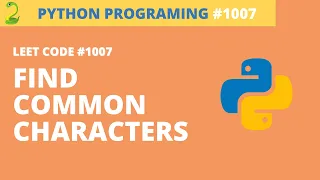 Python Programming - Leetcode Find Common Characters