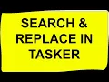 Tasker Variable - Search and Replace