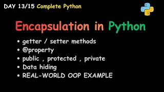 Day 13 Encapsulation in Python Private Variables property OOP-6