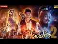 Download Lagu Aladdin 2 (Disney Live Action Sequel)  Full Movie In English |Aladdin 2|✨review\u0026facts