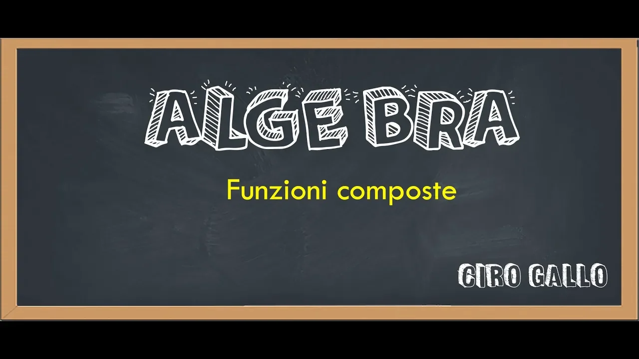 [ALGEBRA #4] - Funzioni/applicazioni composte (con esempi)