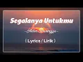 Download Lagu Segalanya Untukmu - Helen Sparingga ( Lyrics / Lirik )