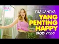 Download Lagu Fira Cantika - Yang Penting Happy | DJ Remix Koplo Version (Official Music Video)