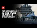 Download Lagu EUA movimentam aviões e navios militares no Oriente Médio | CNN PRIME TIME