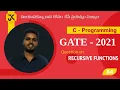 84 GATE CSE 2021 C Programming Question on Recursive Function - Program Tracing