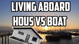Sail Life – House VS boat, transitioning to be a liveaboard