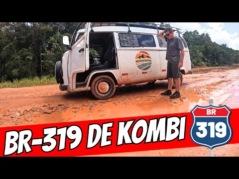 Download MP3 ESPECIAL TRAVESSIA BR-319 DE KOMBI NO INVERNO