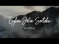 Download Lagu Igo Pentury - Engkau Jalan Sertaku (Official Lyric Video)
