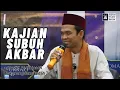 Lagu LIVE | Kajian Subuh Akbar Masjid Al-Ikhlaash Komplek IPB | Ustadz Abdul Somad