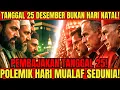 Lagu 25 DESEMBER DIKLAIM❓ Skandal “HARI MUALAF SEDUNIA” \u0026 Serangan Terhadap NATAL OLEH KAUM INTOLERAN❗