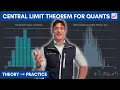 Central Limit Theorem for Quant Finance
