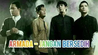 Download Armada - Jangan Bersedih (Lirik) MP3