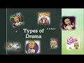 Types of Drama - Melodrama Farce Serious Comedy Tragedy
