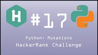 Python HackerRank Challenge Python Mutations