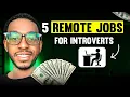 5 Legit Remote Jobs for Introverts 500K Potential NO Interview